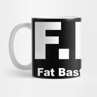 Fat Bastard Inside FBI Mug